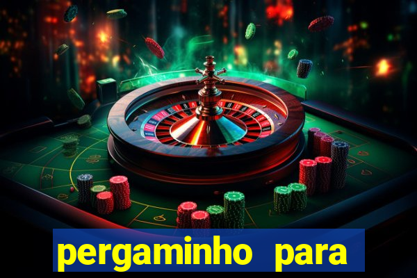 pergaminho para escrever dentro